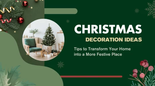Christmas Decoration Ideas to Transform Your Home
